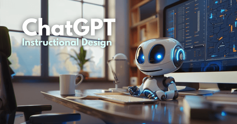 ChatGPT Prompts: A Game-Changer for Instructional Designers