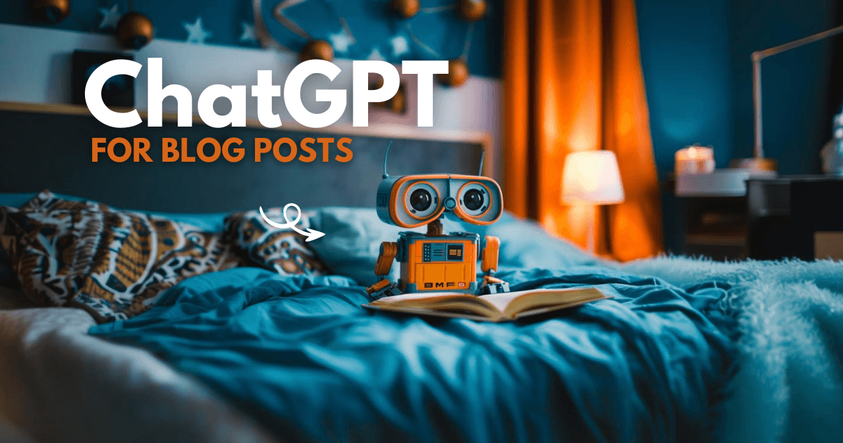 8 ChatGPT Prompts To Write Killer Blog Posts