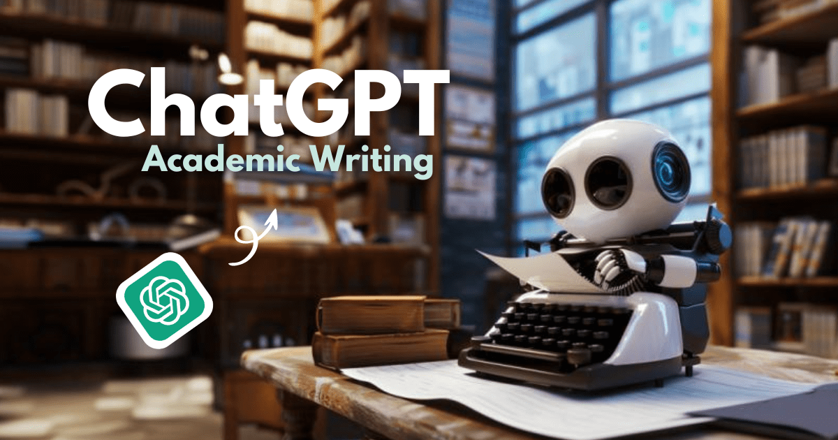 ChatGPT Prompts for Powerful Academic Writing