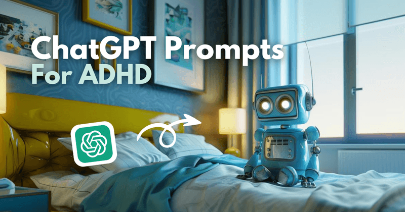 ChatGPT Prompts: Innovative Approach to Manage ADHD