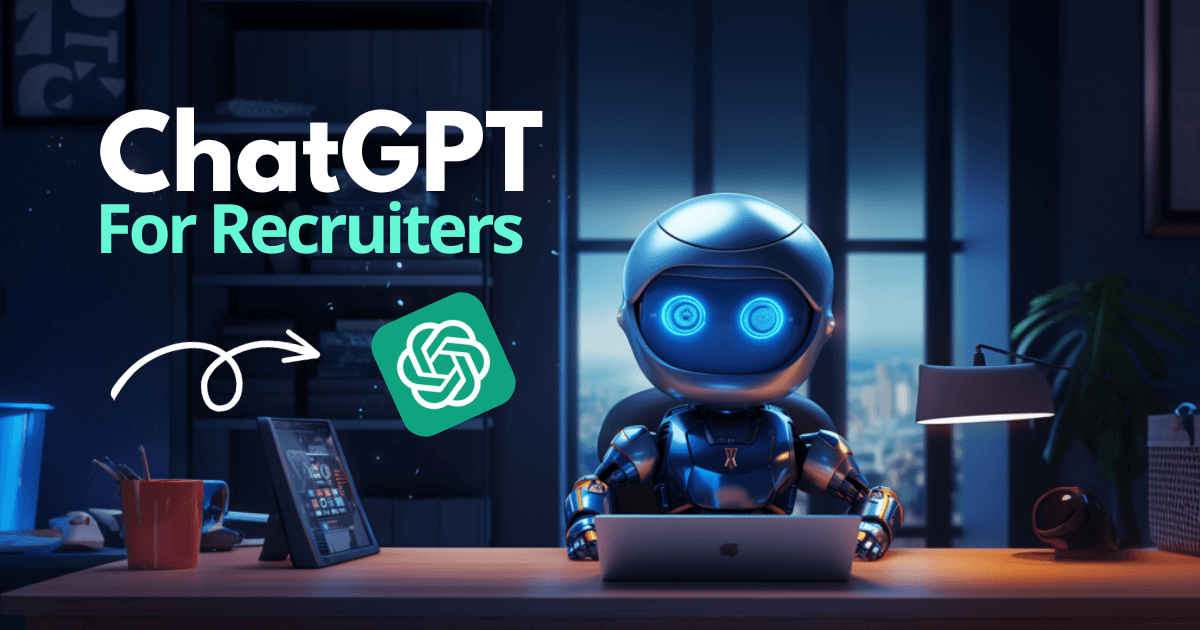 ChatGPT Prompts Every Recruiter Needs to Know