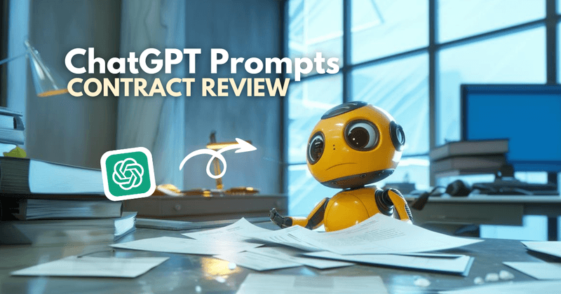 6 ChatGPT Prompts for Efficient Contract Review