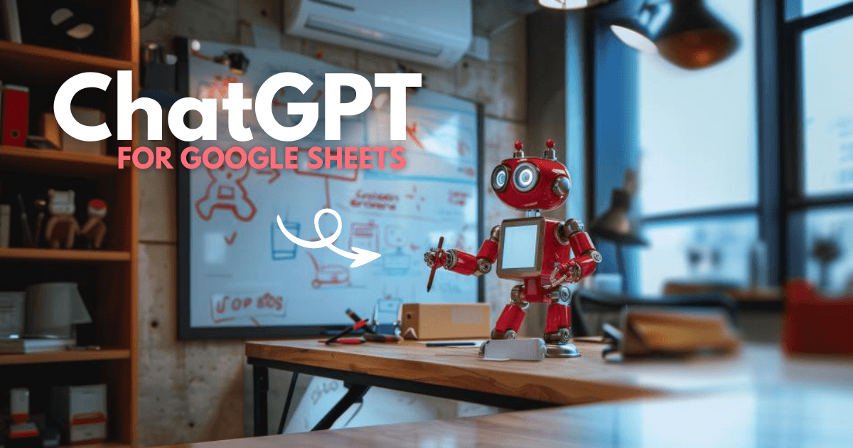 6 ChatGPT Prompts to Master Google Sheets