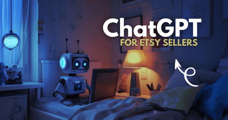ChatGPT Prompts to Skyrocket Your Etsy Sales