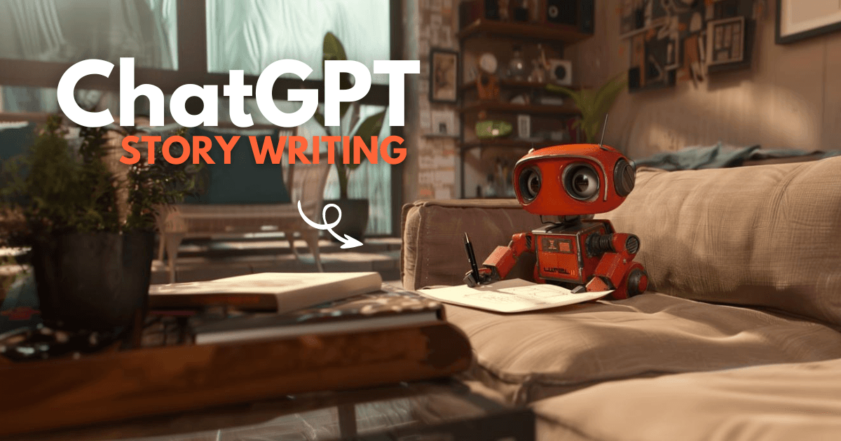 7 ChatGPT Prompts for Epic Story Writing