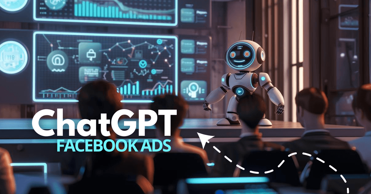 Maximize Your Facebook Ads With These ChatGPT Prompts