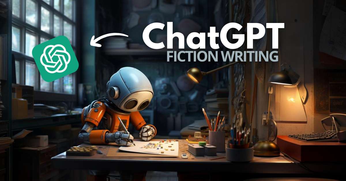 The Art of Fiction Writing With ChatGPT