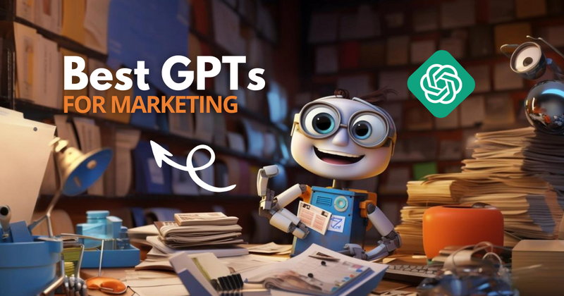 9 GPTs Every Marketer Needs to Know