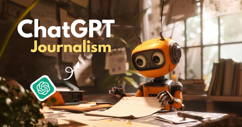 ChatGPT Prompts Every Journalist Should Use